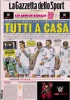 Gazzetta dello Sport: „Toți acasă!”