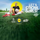 LIDL aduce Youth Camp  pentru fete la   UEFA WOMEN'S EURO 2025