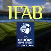 Regulă nouă la Euro U21   IFAB a votat introducerea unei   noi legi  la turneul final din Slovacia