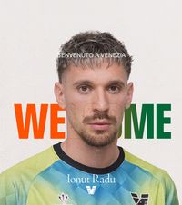 Radu rămâne în Serie A  Portarul român  a semnat cu Venezia : „Locul potrivit pentru a-mi arăta valoarea”