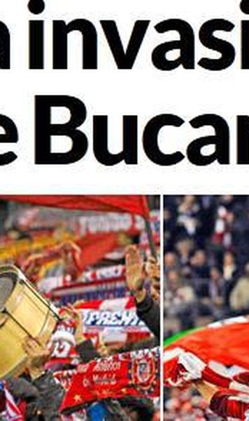 Marca: "Invazia de la Bucuresti, capitala Romaniei respira fotbal"