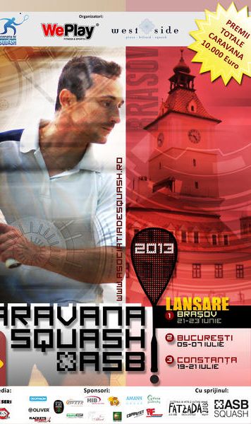 Brasov, Bucuresti, Constanta: Caravana Squash ASB 2013 - cel mai mare eveniment de squash din Romania.