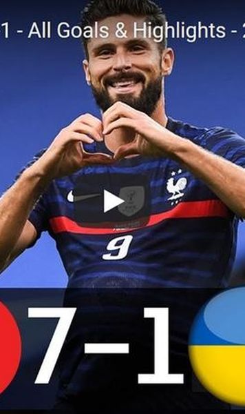 ​VIDEO Franța, recital contra Ucrainei: 7-1 (Rezultatele zilei în meciurile amicale)