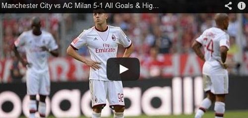 VIDEO Manchester City - AC Milan 5-1/ Inca o umilinta pentru echipa lui Pippo Inzaghi