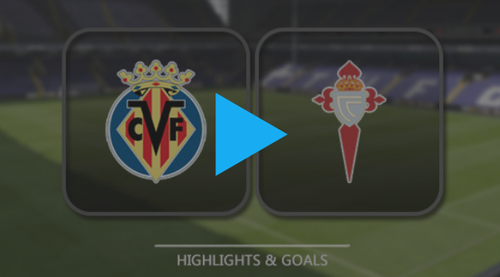 VIDEO Villarreal - Celta Vigo 5-0/ Submarinul galben, fara infrangere in Primera Division