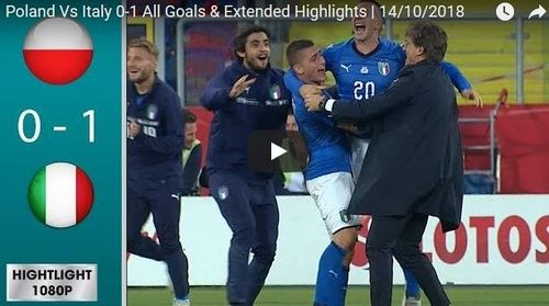 ​VIDEO Italia, victorie la ultima "suflare" pe terenul Poloniei (1-0)