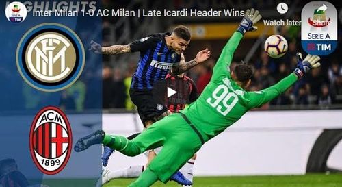 ​VIDEO Icardi, minutul 92 și gafa lui Donnarruma: Inter - Milan 1-0