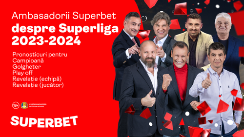 Vezi pe cine dau campioană și golgheter ambasadorii Superbet și influencerii Super Social pentru noul sezon din SuperLiga 2023-2024