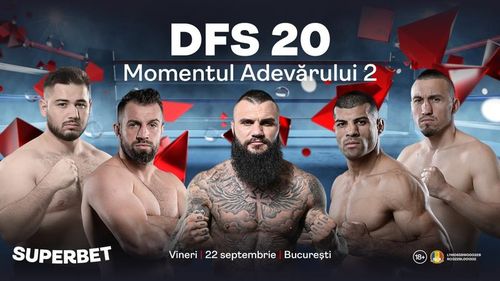 ​Momentul Adevărului 2. Oferta de pariuri pentru DFS 20, cea mai tare gală de kickboxing a anului